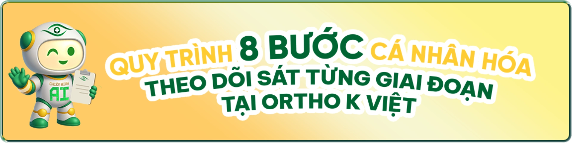 Quy trình 8 bước cá nhân hóa tại Ortho-K Việt